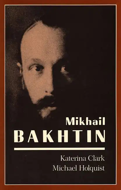 Mikhail Bakhtin - Paperback