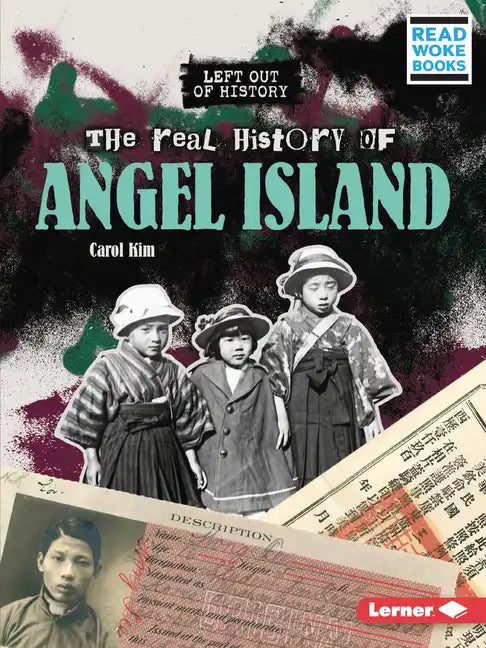 The Real History of Angel Island - Paperback