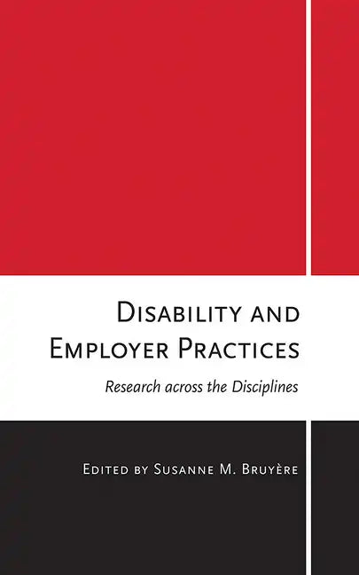 Disability and Employer Practices: Research Across the Disciplines - Hardcover