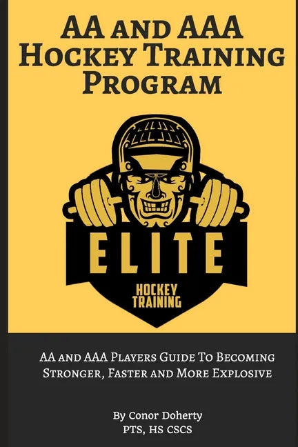 AA and AAA Hockey Training - Paperback