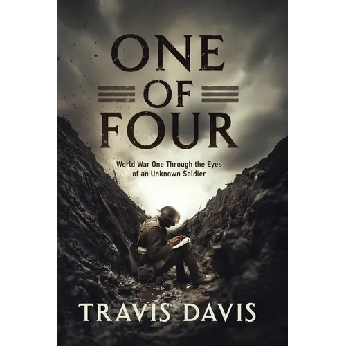 One of Four: World War One Through the Eyes of an Unknown Soldier - Paperback