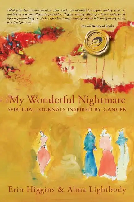My Wonderful Nightmare: Spiritual Journals Inspired by Cancer - Paperback