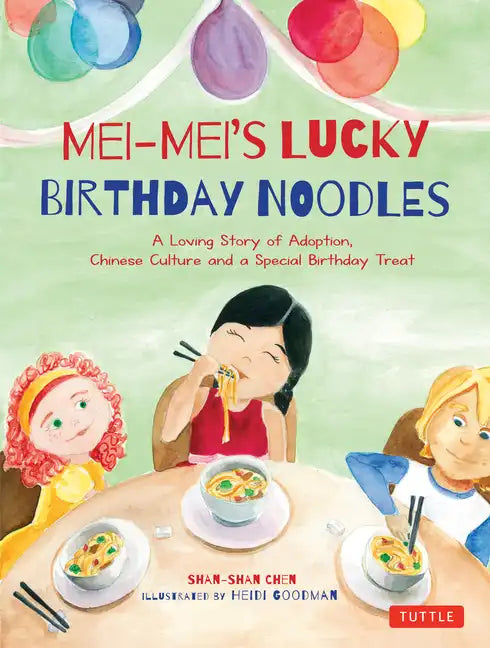 Mei-Mei's Lucky Birthday Noodles - Hardcover