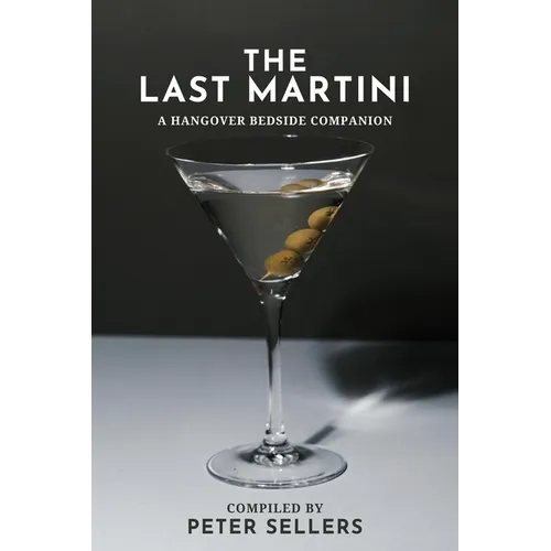 The Last Martini: A Hangover Bedside Companion - Paperback