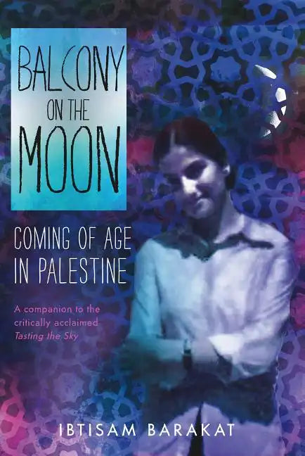 Balcony on the Moon: Coming of Age in Palestine - Paperback
