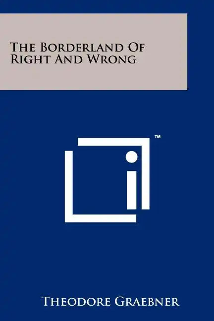 The Borderland of Right and Wrong - Paperback