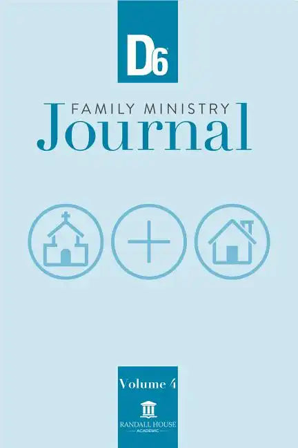 D6 Family Ministry Journal: Volume 4 - Paperback