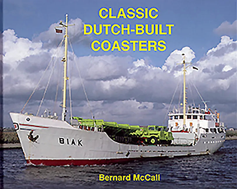 Classic Dutch-Built Coasters - Hardcover