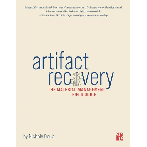 Artifact Recovery: The material management field guide