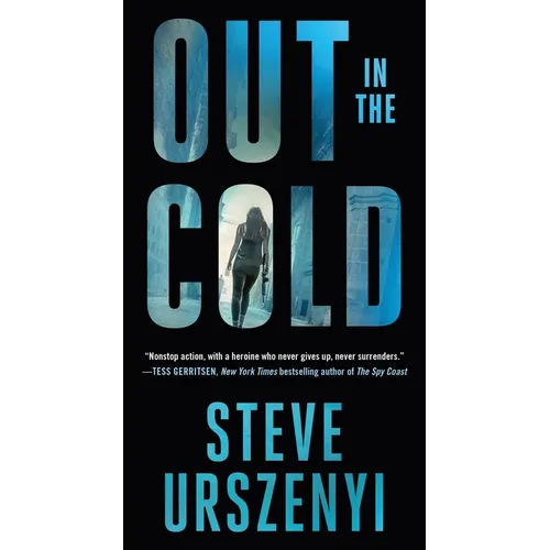 Out in the Cold: An Alex Martel Thriller - Mass Market Paperbound