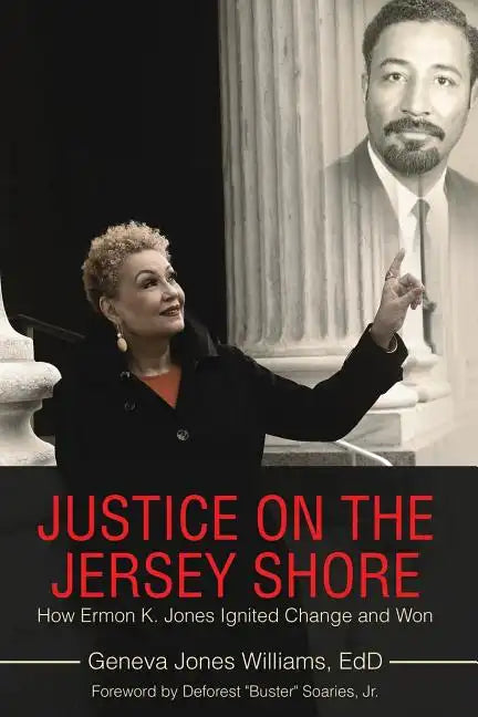 Justice on the Jersey Shore: How Ermon K. Jones Ignited Change and Won - Paperback