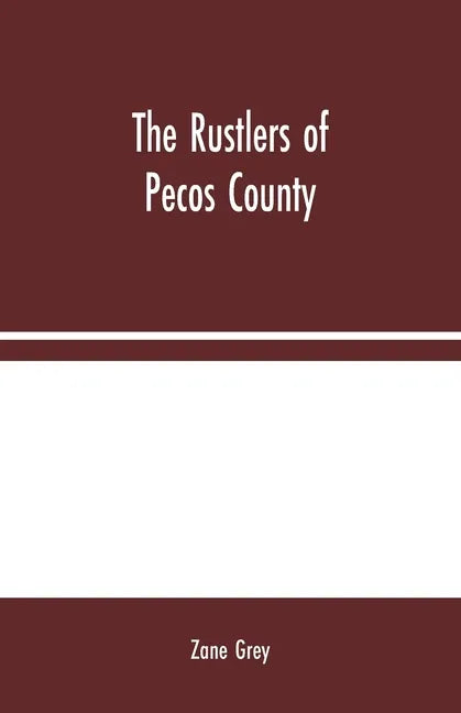 The Rustlers of Pecos County - Paperback