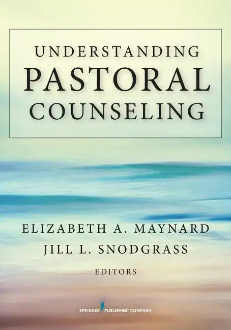 Understanding Pastoral Counseling - Paperback