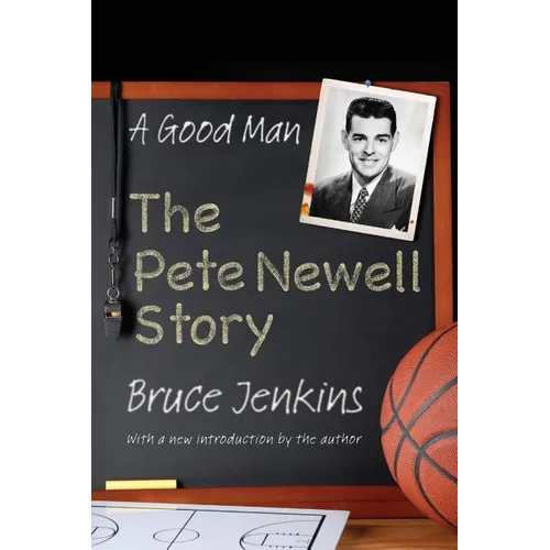 A Good Man: The Pete Newell Story - Paperback