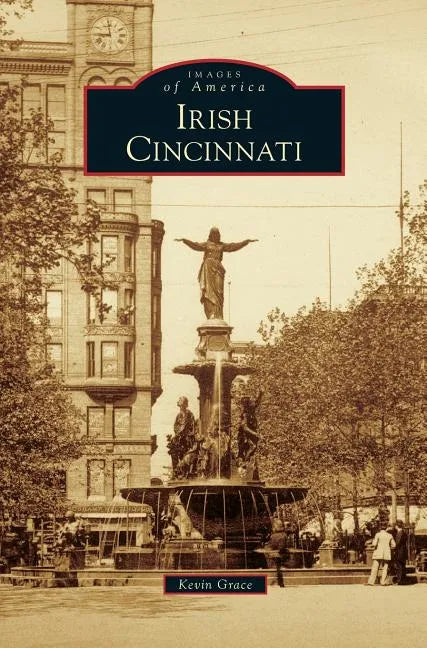 Irish Cincinnati - Hardcover