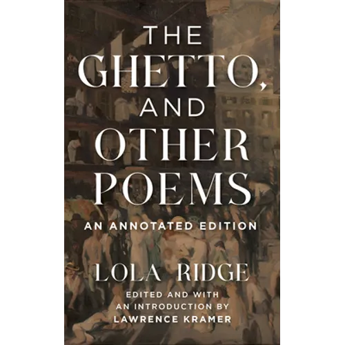 The Ghetto, and Other Poems: An Annotated Edition - Paperback