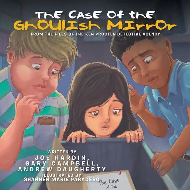 The Case of the Ghoulish Mirror: From the Files of the Ken Procter Detective Agency - Paperback