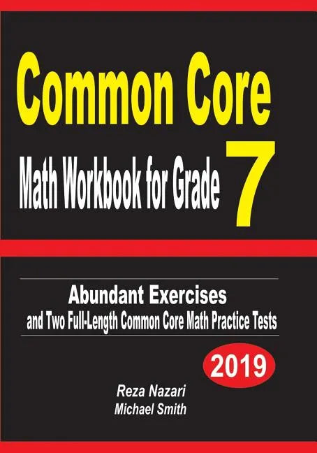 Common Core Math Workbook for Grade 7: Abundant Exercises and Two Full-Length Common Core Math Practice Tests - Paperback