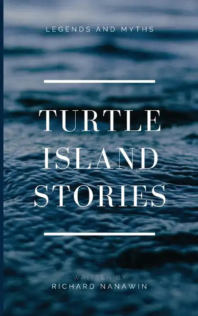 Turtle Island Stories Legend and Myths - Paperback