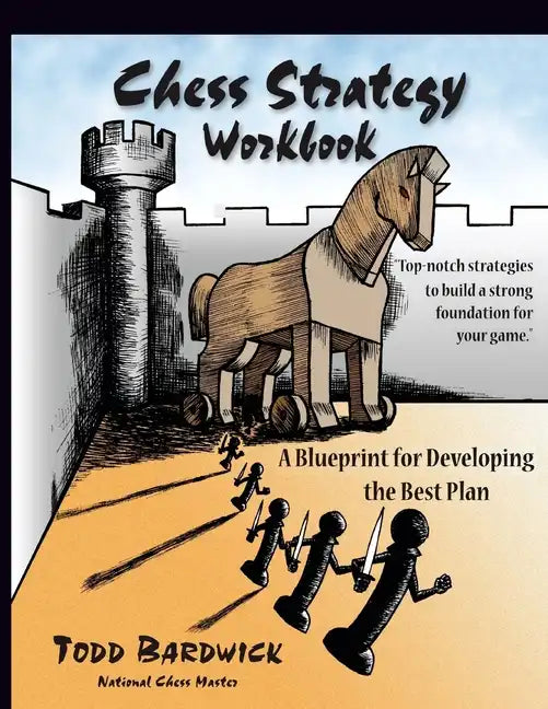 Chess Strategy Workbook: A Blueprint for Developing the Best Plan - Paperback
