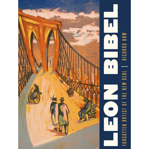 Leon Bibel: Forgotten Artist of the New Deal