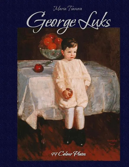 George Luks: 99 Colour Plates - Paperback
