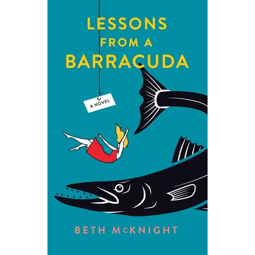Lessons from a Barracuda - Hardcover