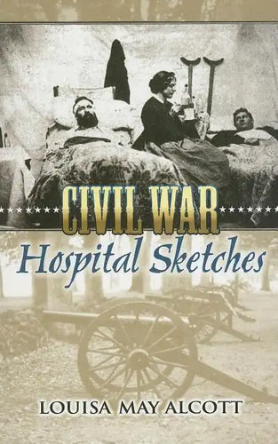 Civil War Hospital Sketches - Paperback