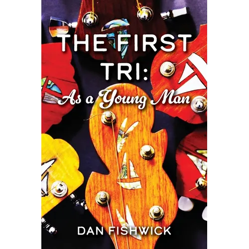 The First Tri: As a Young Man - Paperback