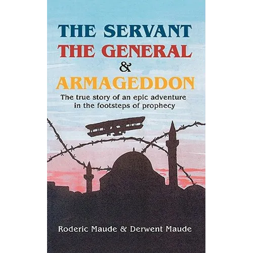 The Servant, the General and Armageddon - Paperback