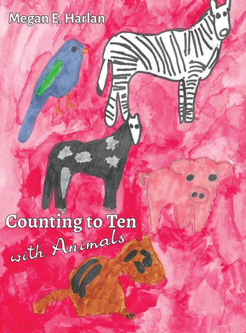 Counting to Ten With Animals - Hardcover