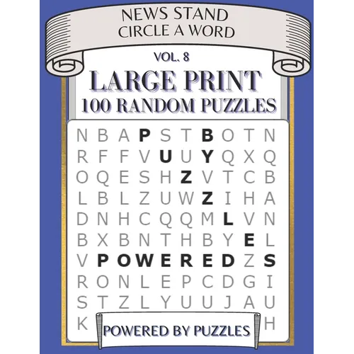 News Stand Circle a Word Vol.8: Large Print 100 Random Puzzles - Paperback