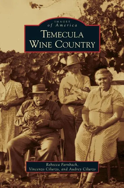 Temecula Wine Country - Hardcover