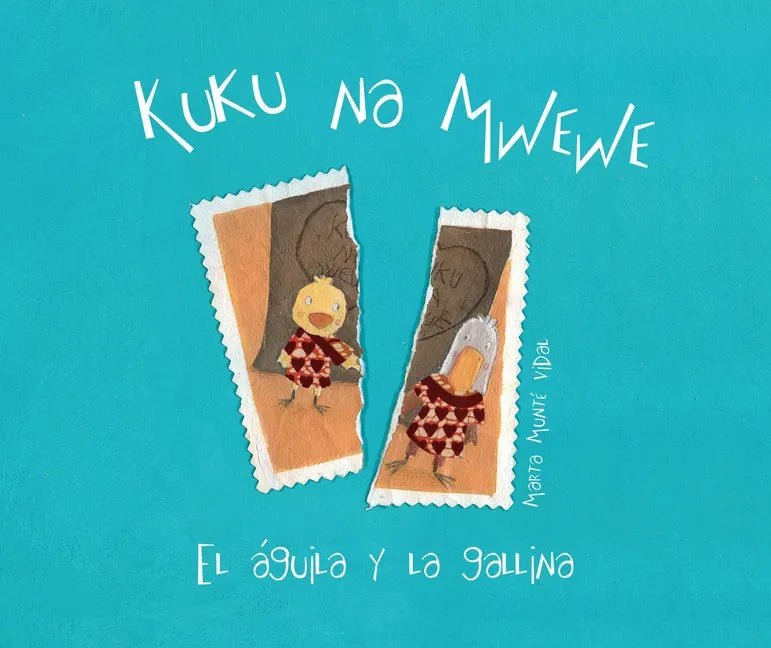 Kuku Na Mwewe - El Aguila Y La Gallina (Kuku and Mwewe - A Swahili Folktale) - Hardcover