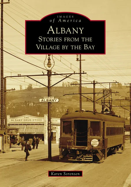 Albany: Stories from the Village by the Bay - Paperback