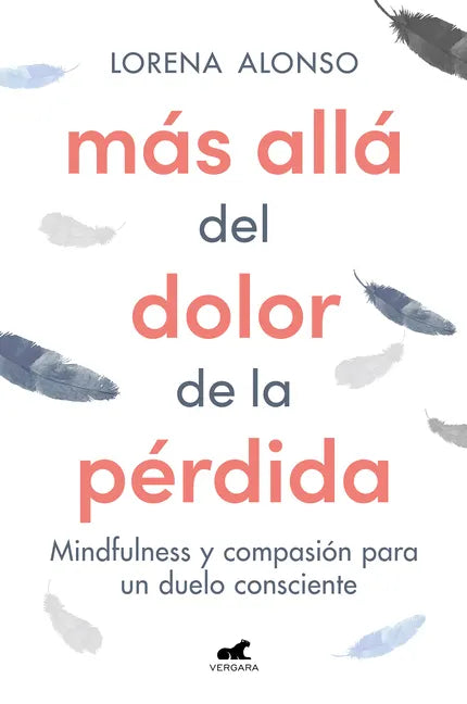 Más Allá del Dolor de la Pérdida / Beyond the Pain of a Loss - Paperback