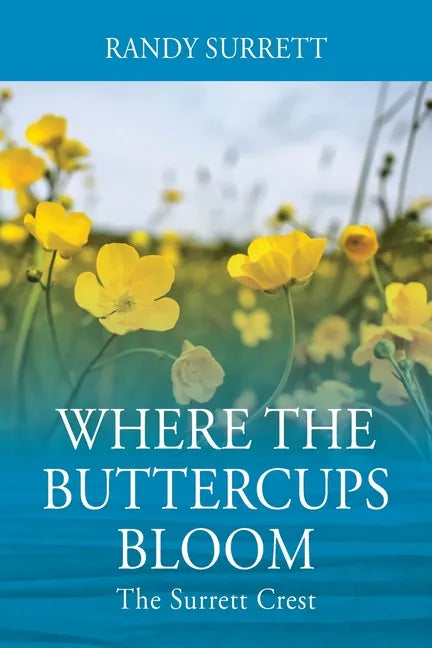 Where the Buttercups Bloom: The Surrett Crest - Paperback
