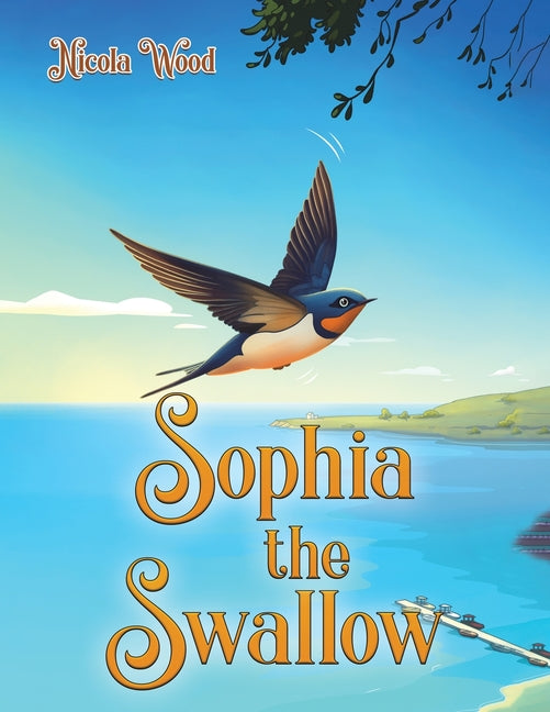 Sophia the Swallow - Paperback