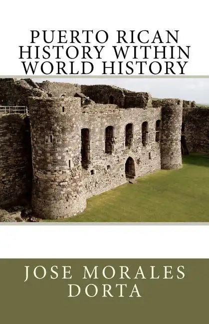 PUERTO RICAN HISTORY Within World History - Paperback
