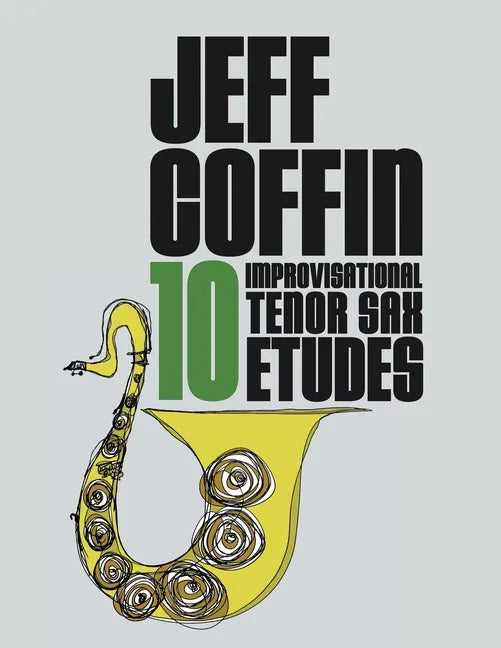 10 Improvisational Tenor Sax Etudes - Paperback