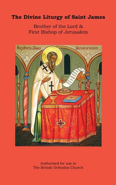 The Divine Liturgy of Saint James (Hardback) - Hardcover