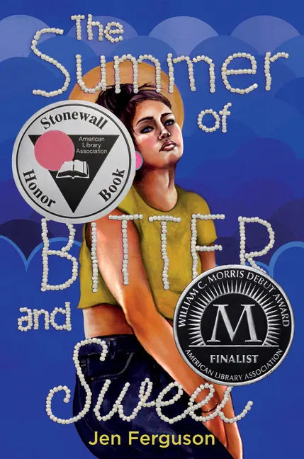 The Summer of Bitter and Sweet - Hardcover