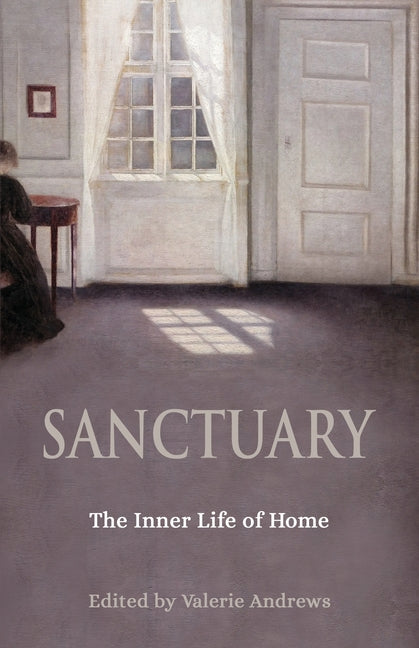 Sanctuary: The Inner Life of Home - Paperback