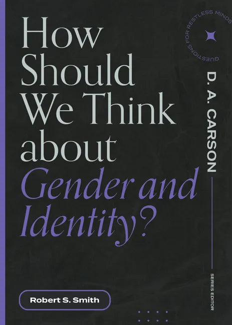 How Should We Think about Gender and Identity? - Paperback