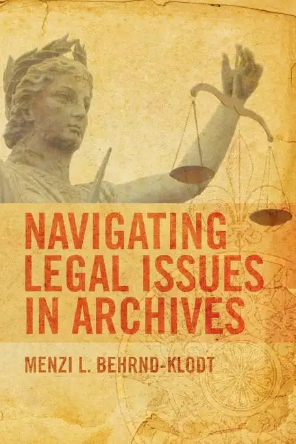 Navigating Legal Issues in Archives - Paperback