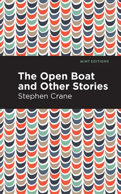 The Open Boat and Other Stories - Paperback