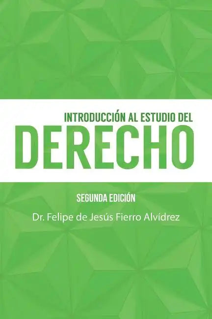 Introducción Al Estudio del Derecho: Segunda Edición - Paperback