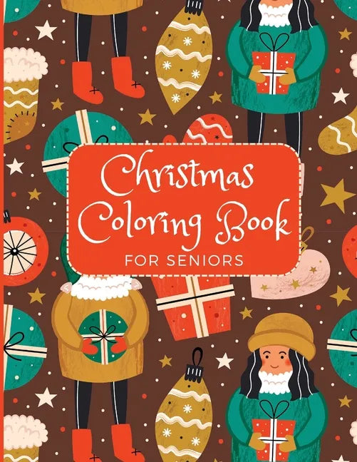 Christmas Coloring Book for Seniors: Easy Adult Coloring Books Holiday Mandala Large Print Simple Fun, Easy and Relaxing Elderly - Paperback