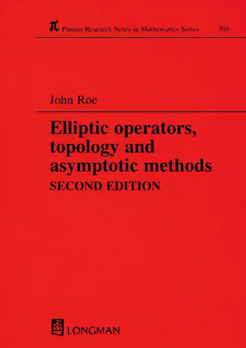 Elliptic Operators, Topology, and Asymptotic Methods - Paperback