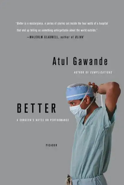Better: A Surgeon's Notes on Performance - Paperback